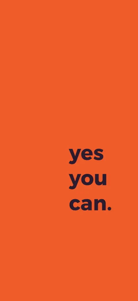 Orange wallpaper with the words "yes you can."